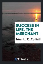 Success in Life. the Merchant
