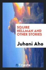 Squire Hellman and Other Stories