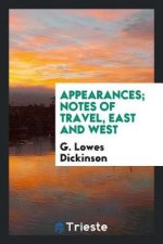 Appearances; Notes of Travel, East and West