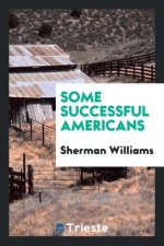 Some Successful Americans