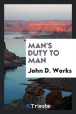 Man's Duty to Man