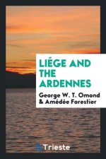 Li ge and the Ardennes