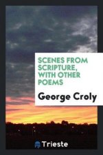 Scenes from Scripture, with Other Poems