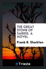 Great Stone of Sardis. a Novel