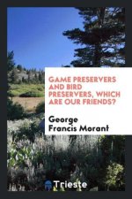 Game Preservers and Bird Preservers