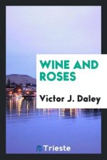 Wine and Roses