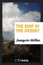 Ship in the Desert.