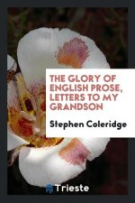 Glory of English Prose, Letters to My Grandson