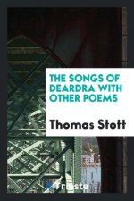 Songs of Deardra with Other Poems