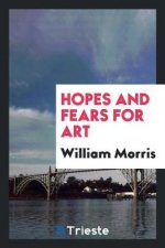 Hopes and Fears for Art