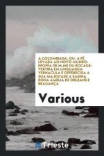 Colombiada, Ou, a F  Levada Ao Novo Mundo