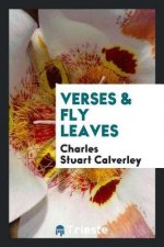 Verses and Fly Leaves
