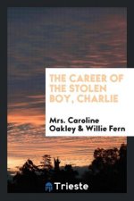Career of the Stolen Boy, Charlie