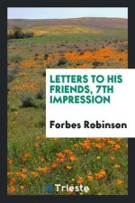 Letters to His Friends, 7th Impression