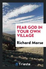 Fear God in Your Own Village