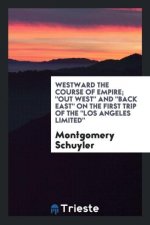 Westward the Course of Empire