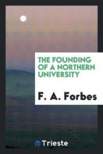 Founding of a Northern University