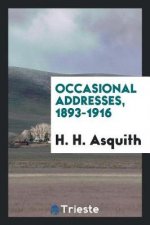 Occasional Addresses, 1893-1916