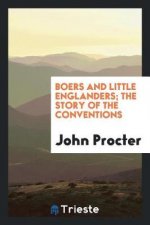Boers and Little Englanders; The Story of the Conventions