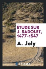 tude Sur J. Sadolet, 1477-1547