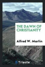 Dawn of Christianity