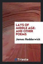 Lays of Middle Age
