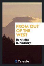 From Out of the West