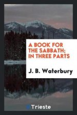 Book for the Sabbath; In Three Parts
