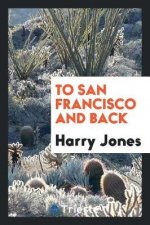 To San Francisco and Back