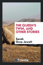 Queen's Twin, and Other Stories