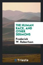 Human Race, and Other Sermons