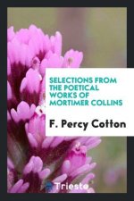 Selections from the Poetical Works of Mortimer Collins