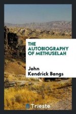 Autobiography of Methuselah
