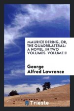 Maurice Dering, Or, the Quadrilateral