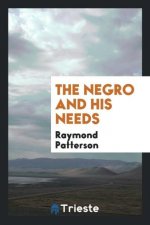 Negro and His Needs