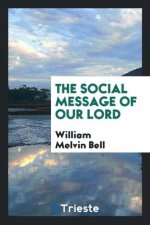 Social Message of Our Lord