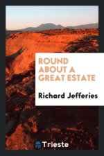 Round about a Great Estate