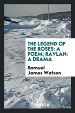 Legend of the Roses