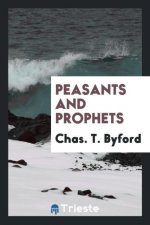 Peasants and Prophets