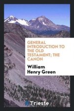 General Introduction to the Old Testament; The Canon