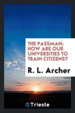 Passman; How Are Our Universities to Train Citizens?