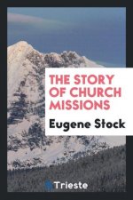 Story of Church Missions
