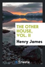 Other House, Vol. II