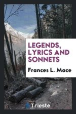 Legends, Lyrics and Sonnets