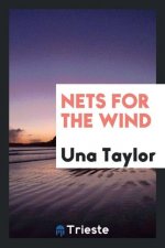 Nets for the Wind