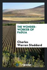 Wonder-Worker of Padua