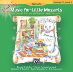 Classroom Music for Little Mozarts -- Student CD, Bk 3: 22 Songs to Bring Out the Music in Every Young Child