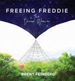 FREEING FREDDIE THE DREAMWEAVER