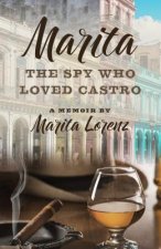 Marita: The Spy Who Loved Castro