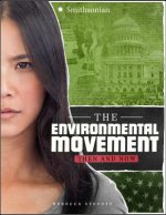 The Environmental Movement: Then and Now